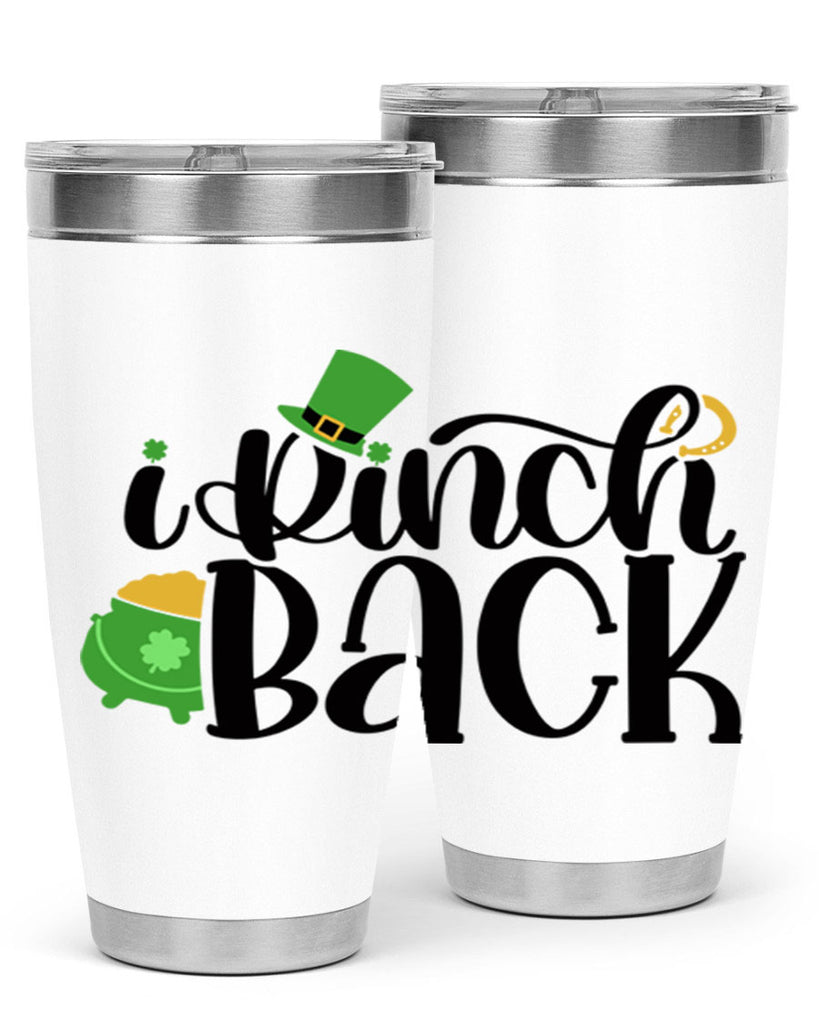 I Pinch Back Style 85#- St Patricks Day- Tumbler