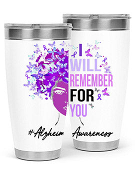 I Will Remember For You Alzheimer Awareness Womens Butterfly 181#- alzheimers- Tumbler