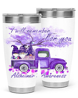 I Will Remember For You AlzheimerS 182#- alzheimers- Tumbler