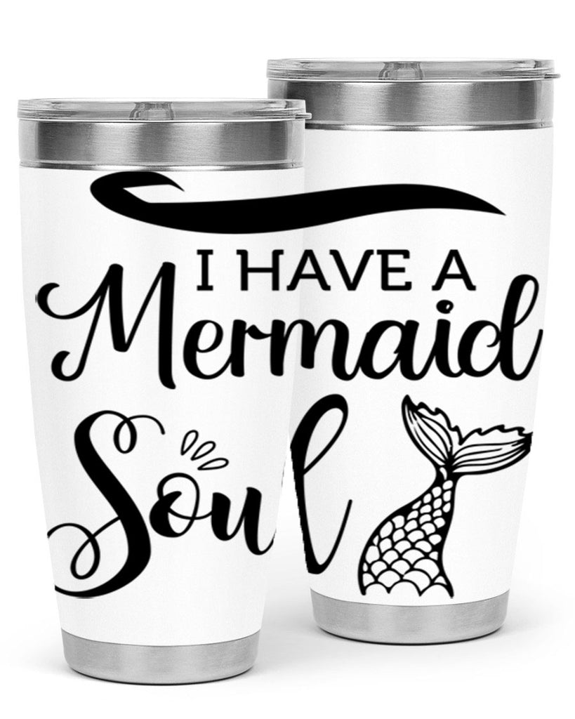 I have a Mermaid soul 228#- mermaid- Tumbler