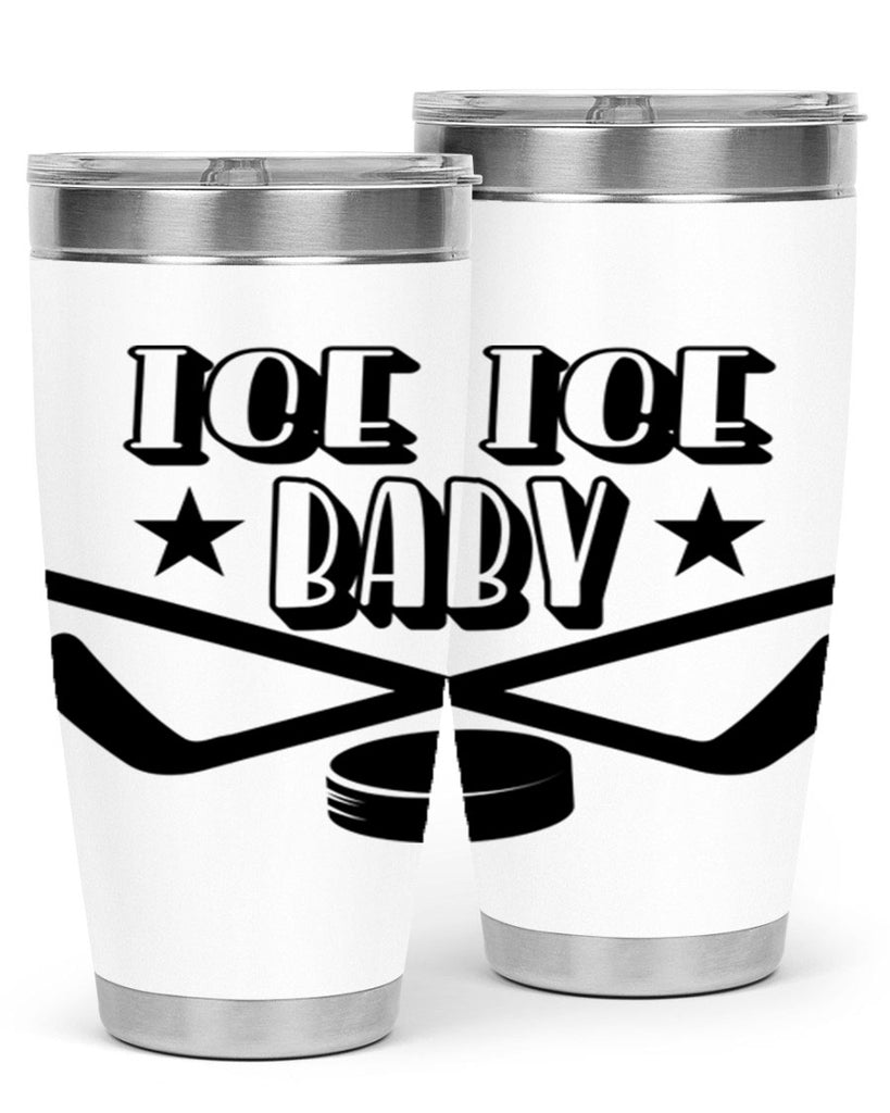 ICE ICE BABY 1055#- hockey- Tumbler