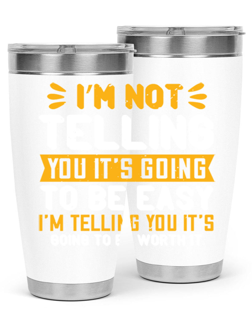 I’m not telling you it’s going to be easy Style 301#- nurse- tumbler