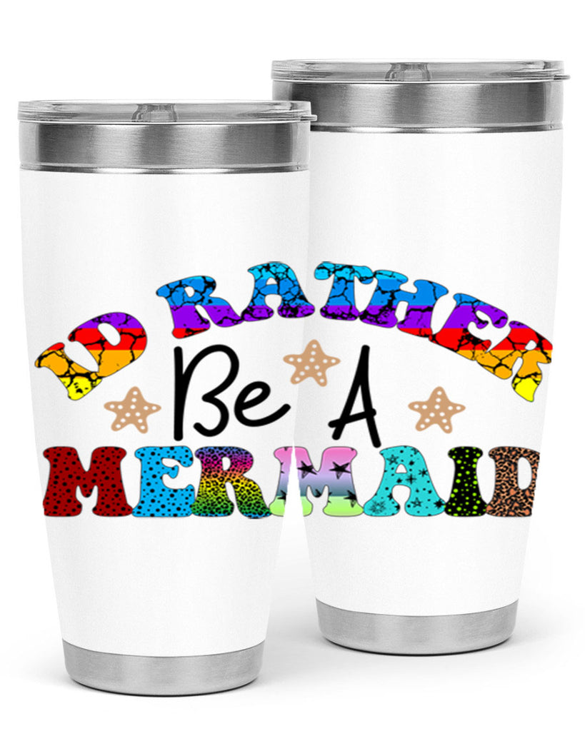 Id Rather Be A Mermaid 237#- mermaid- Tumbler