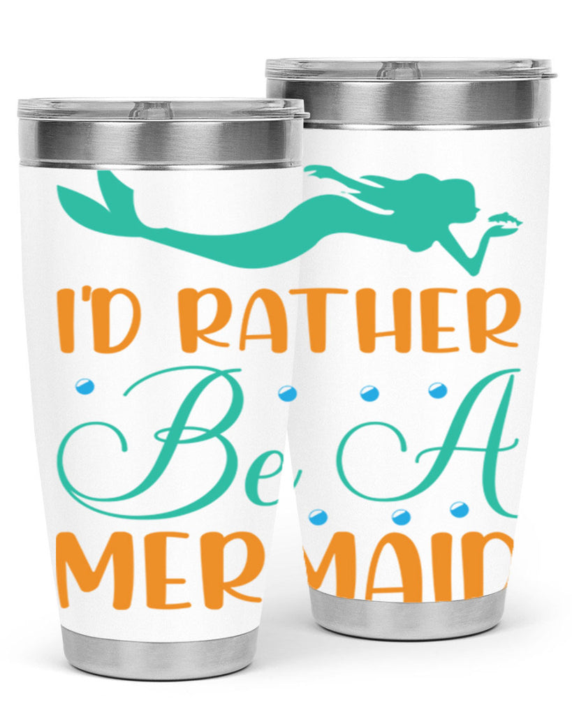 Id Rather Be a Mermaid 238#- mermaid- Tumbler