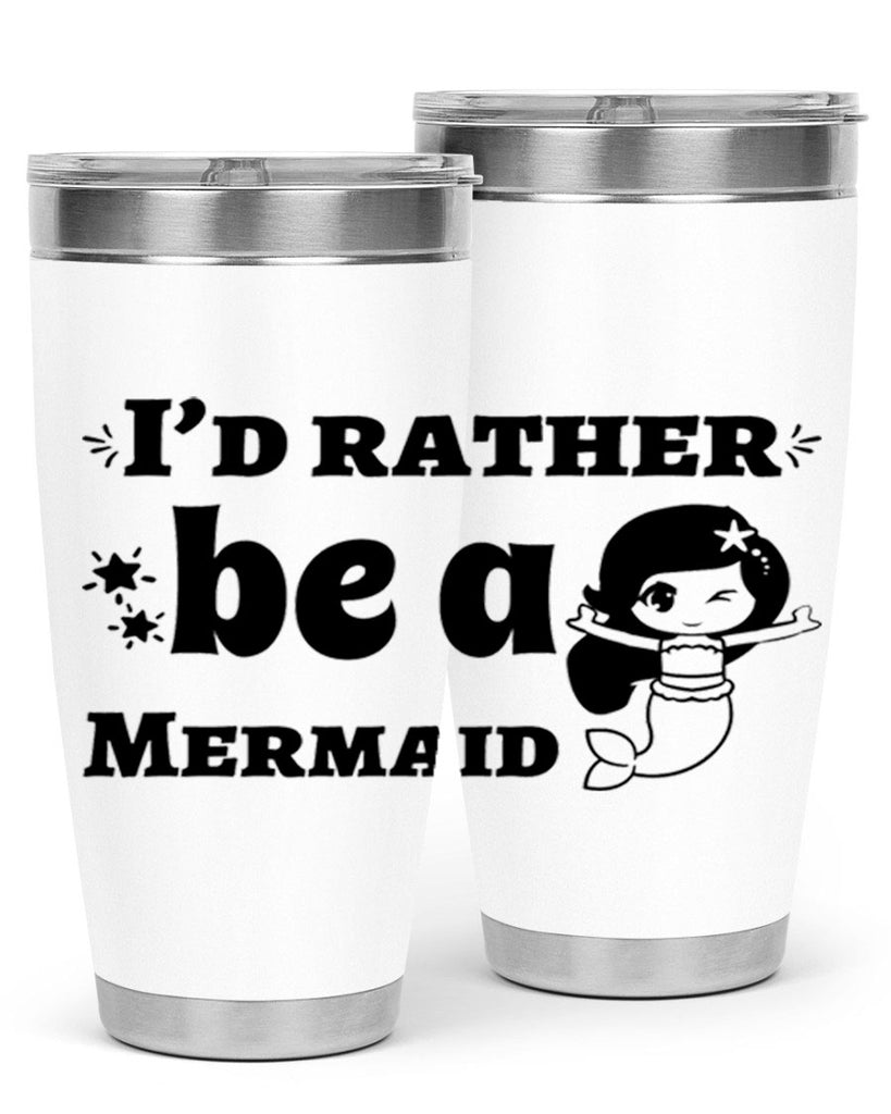 Id rather be a Mermaid 240#- mermaid- Tumbler