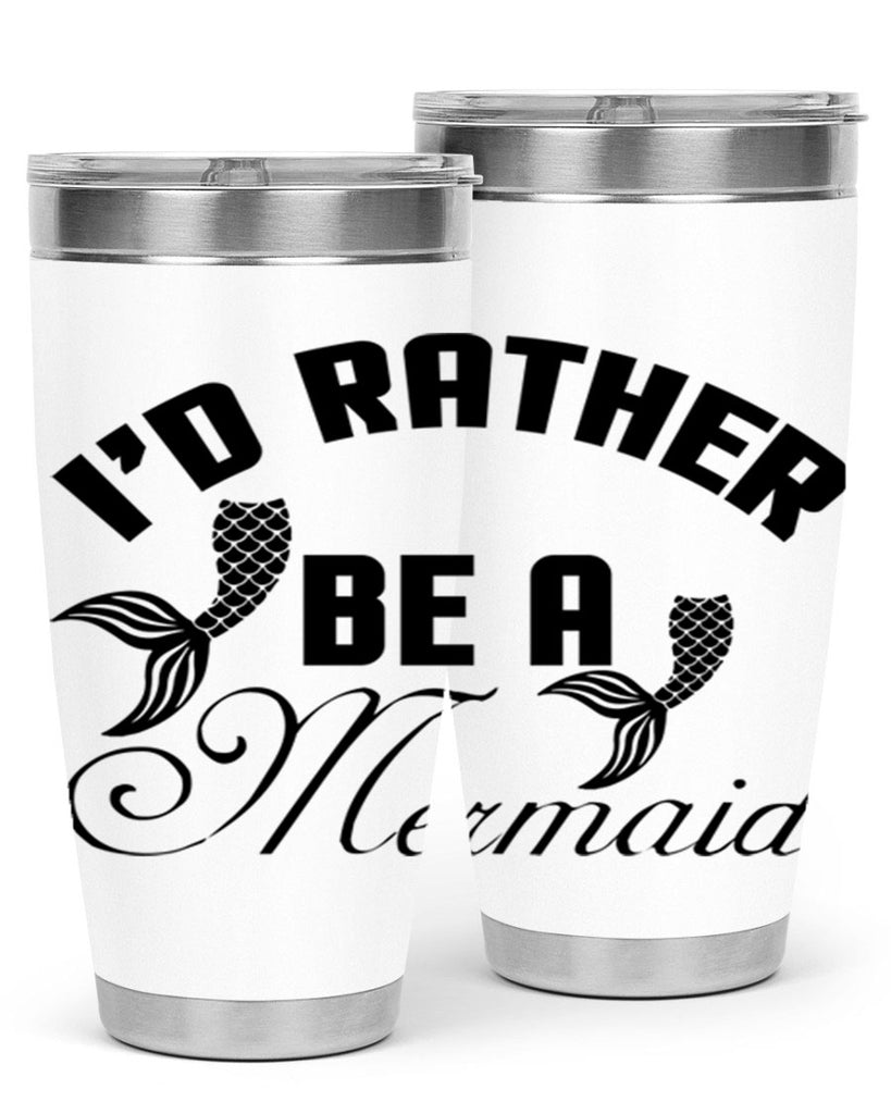 Id rather be a Mermaid 244#- mermaid- Tumbler