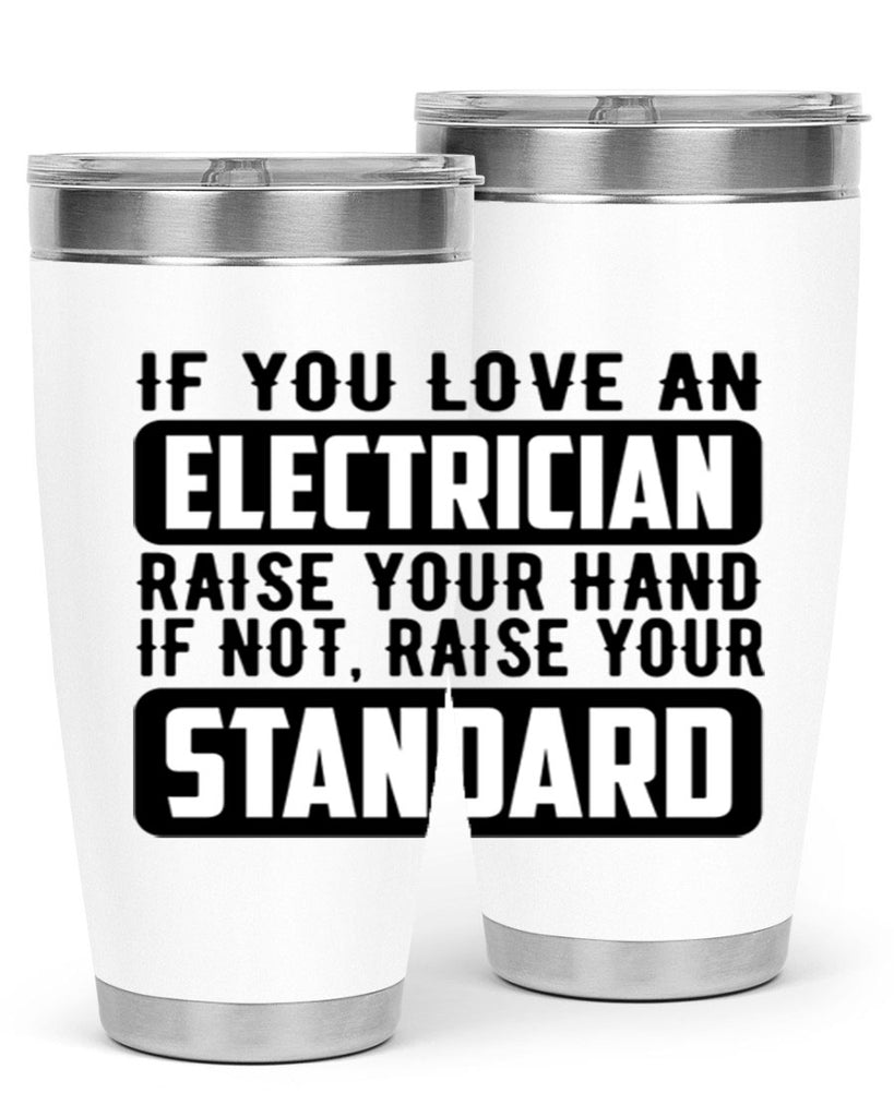 If you love Style 28#- electrician- tumbler