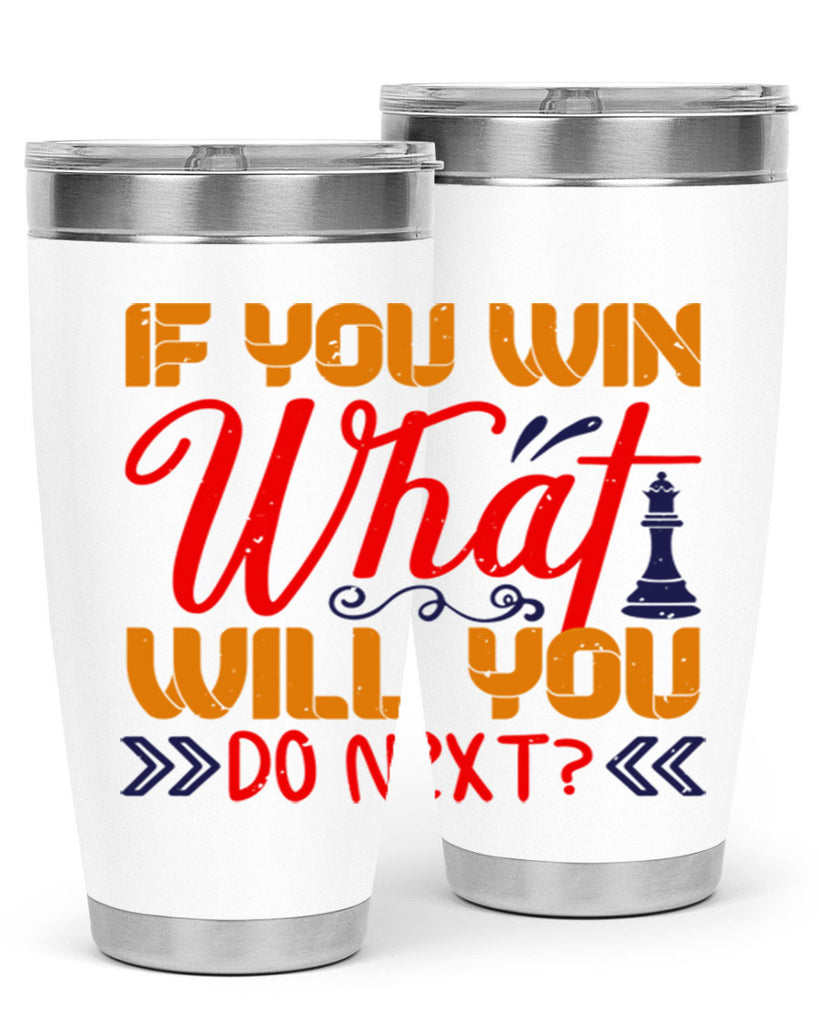 If you win what will you do next 34#- chess- Tumbler