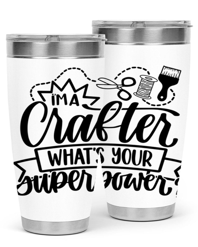 Im A Crafter Whats Your 19#- crafting- Tumbler