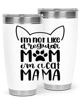 Im Not Like A Regular Mom Style 95#- cat- Tumbler