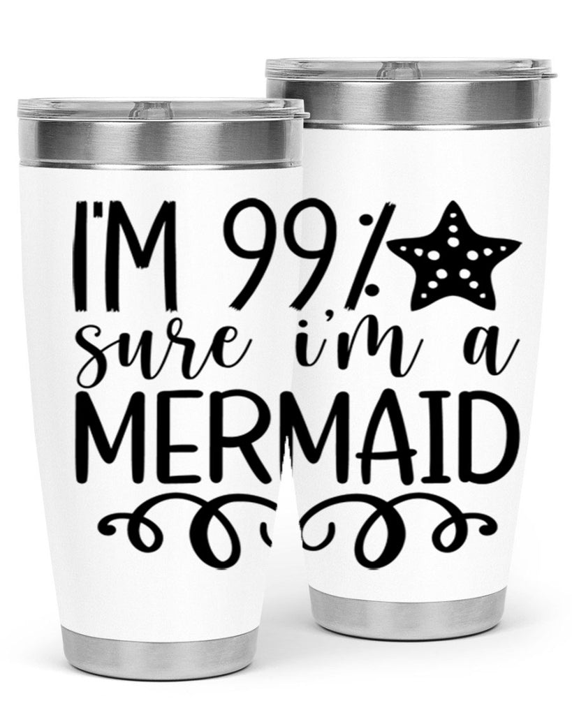 Im Sure Im A 251#- mermaid- Tumbler