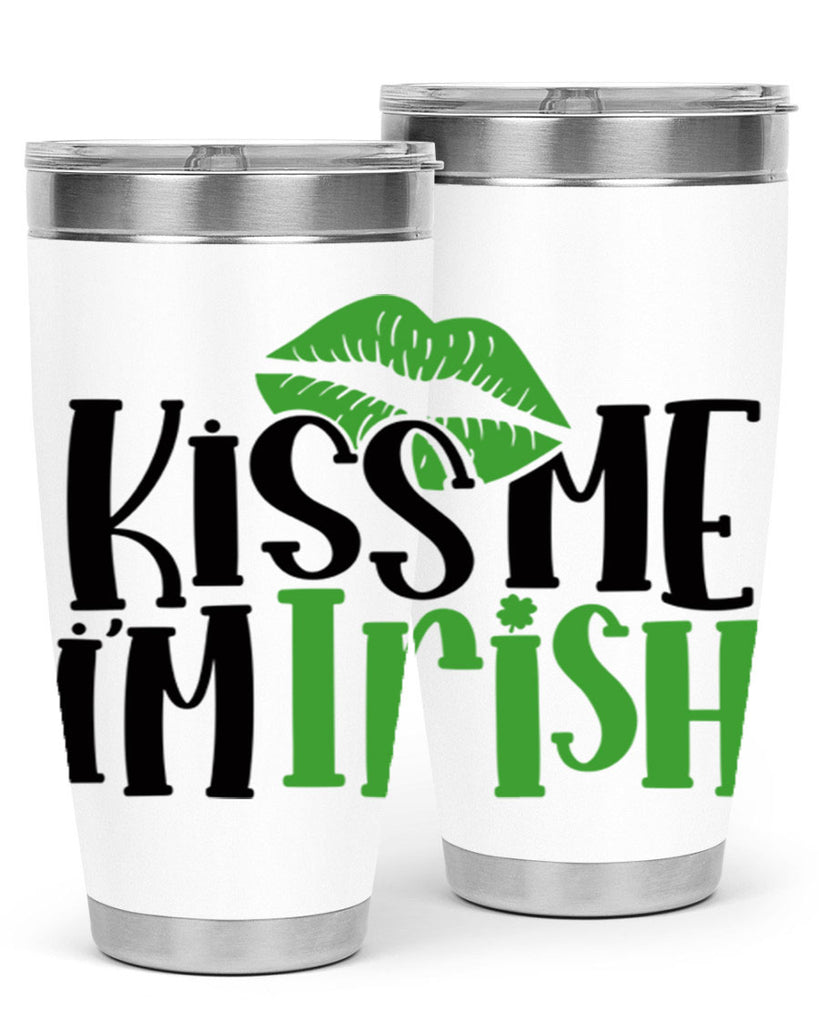 Kiss Me Im Irish Style 73#- St Patricks Day- Tumbler