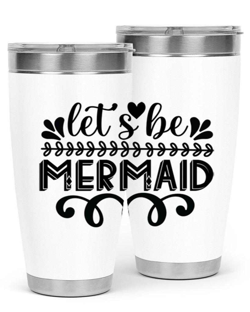 Lets be mermaid 291#- mermaid- Tumbler