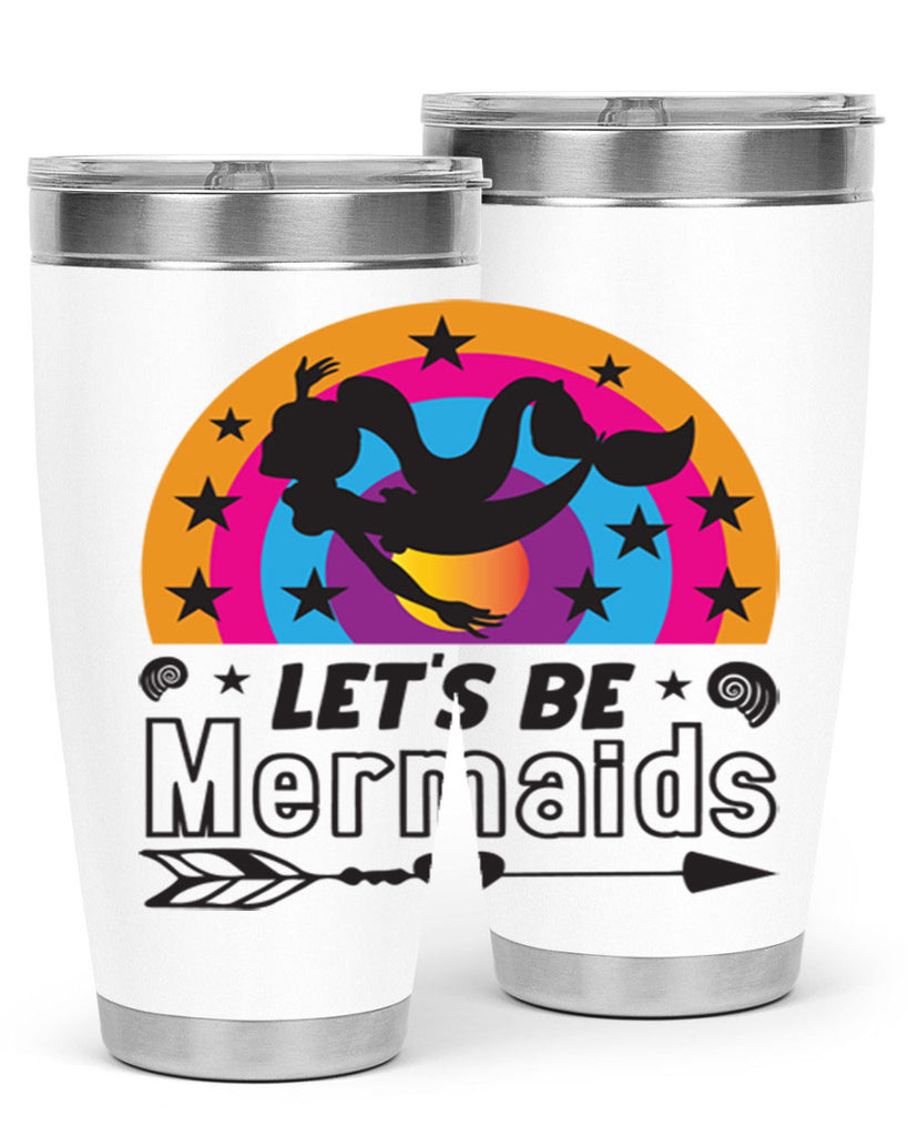 Lets be mermaids 300#- mermaid- Tumbler