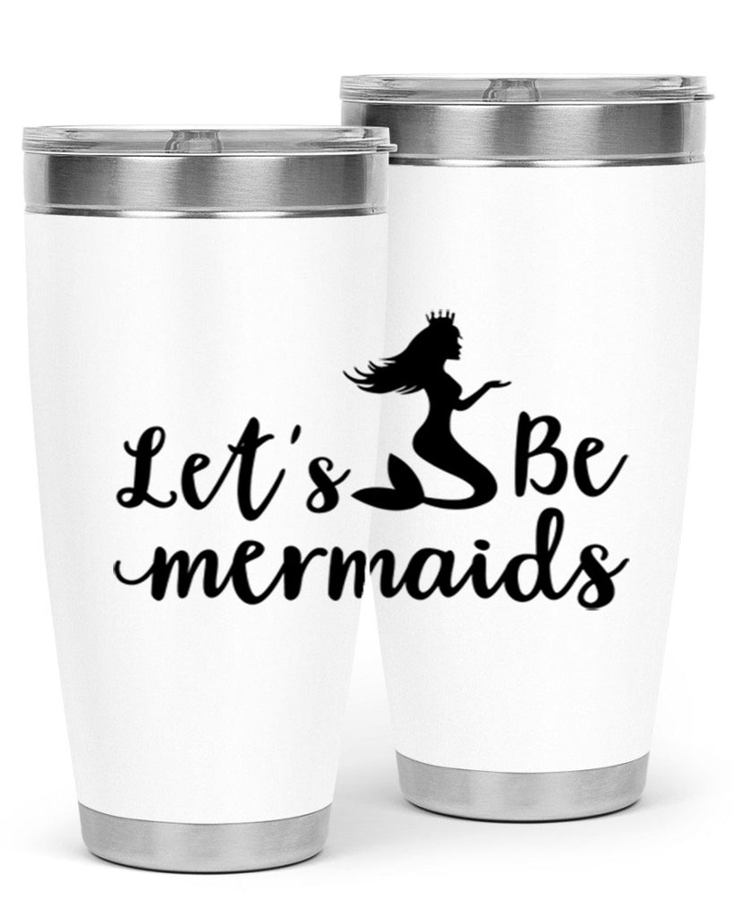 Lets be mermaids design 302#- mermaid- Tumbler