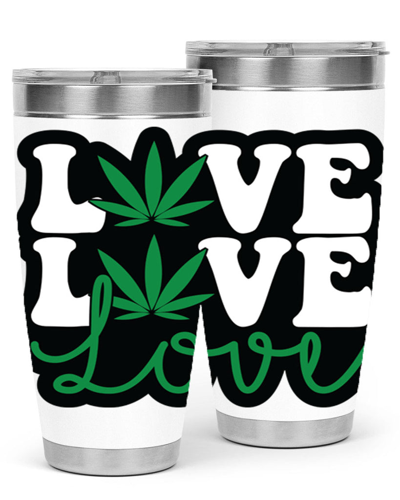 Love 187#- marijuana- Tumbler