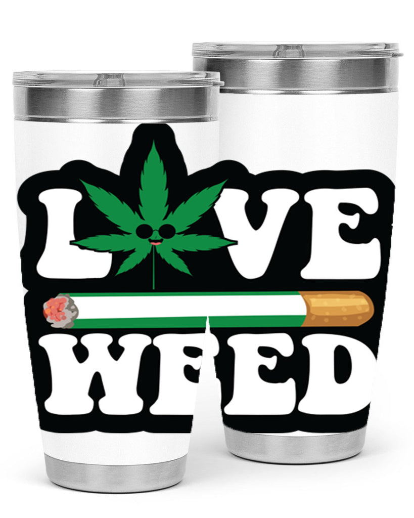 Love weed 194#- marijuana- Tumbler