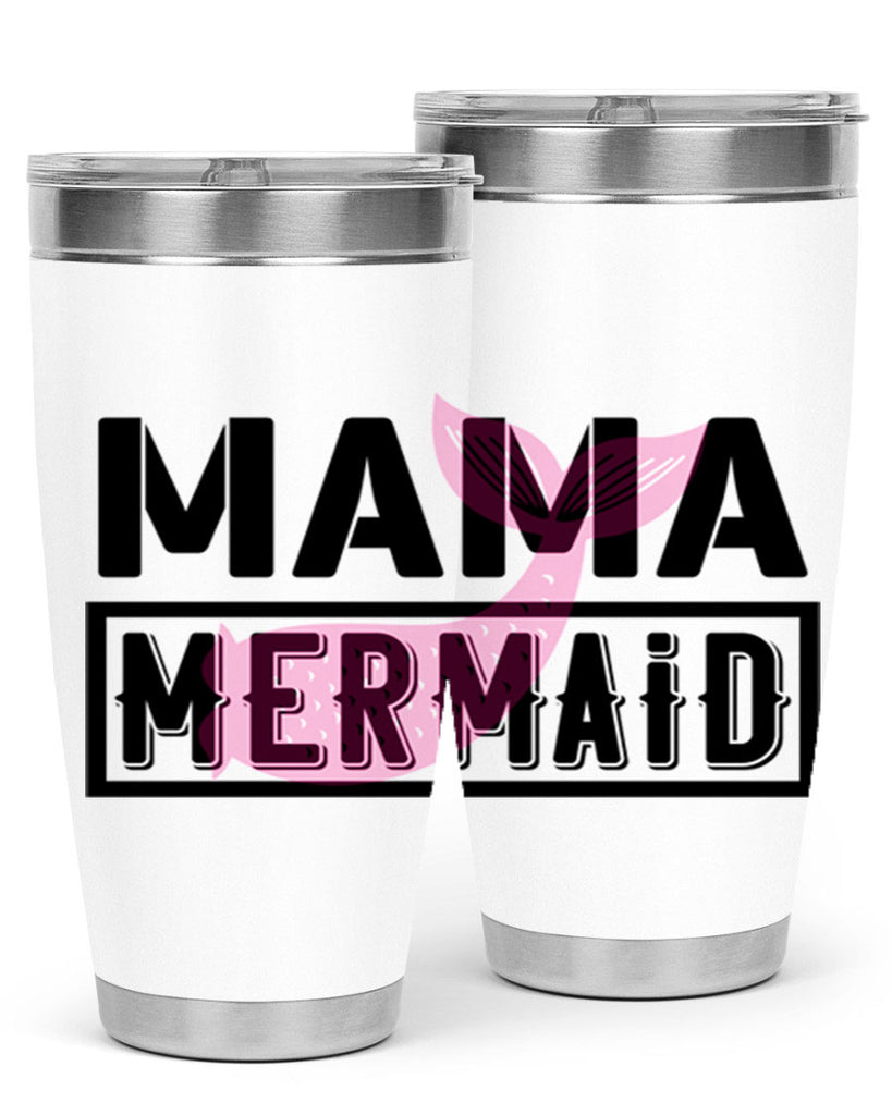 Mama mermaid 317#- mermaid- Tumbler