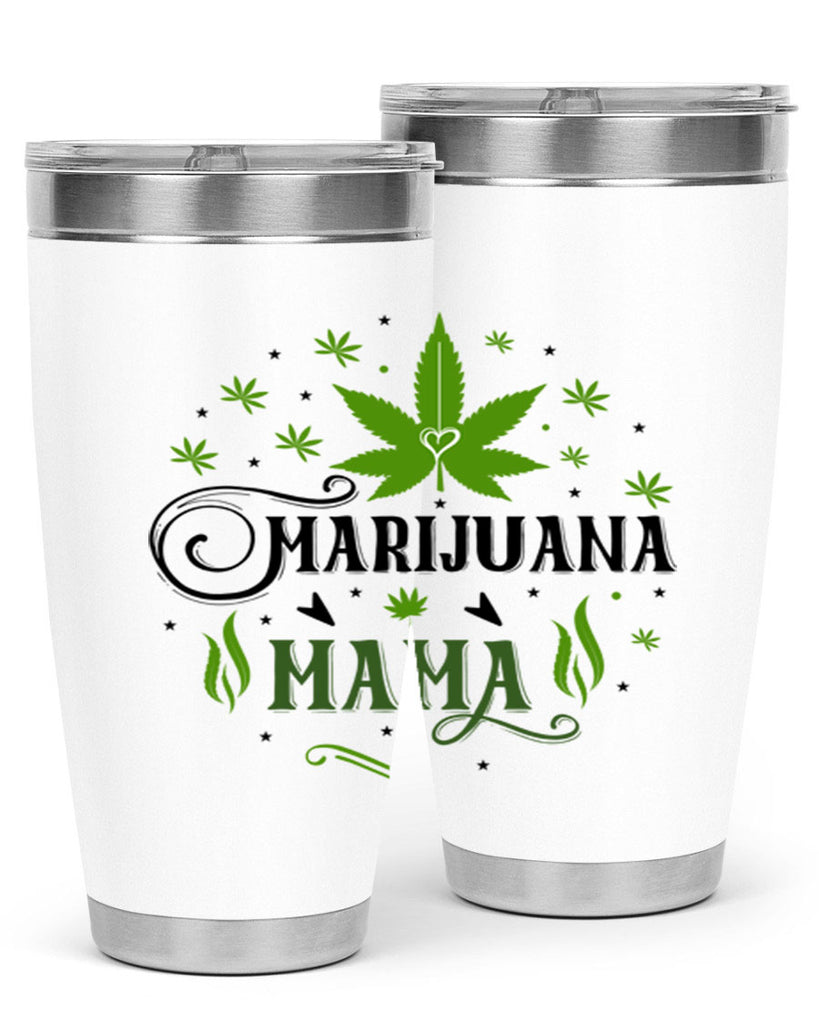 Marijuana Mama 208#- marijuana- Tumbler