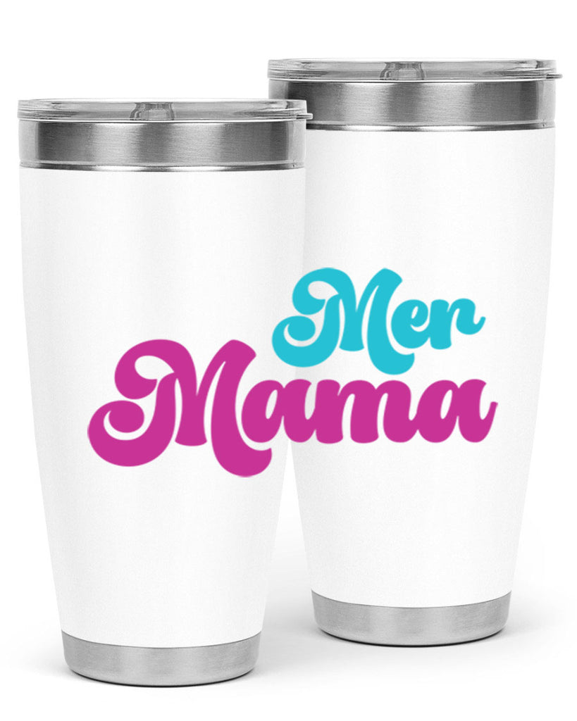 Mer Mama 334#- mermaid- Tumbler