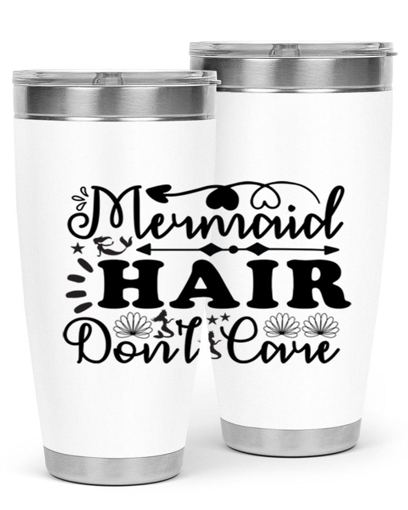 Mermaid Hair Dont Care 413#- mermaid- Tumbler