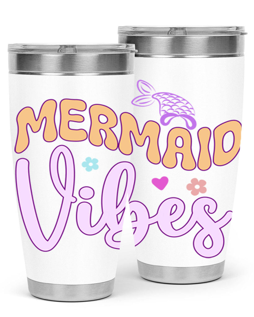 Mermaid Vibes 460#- mermaid- Tumbler