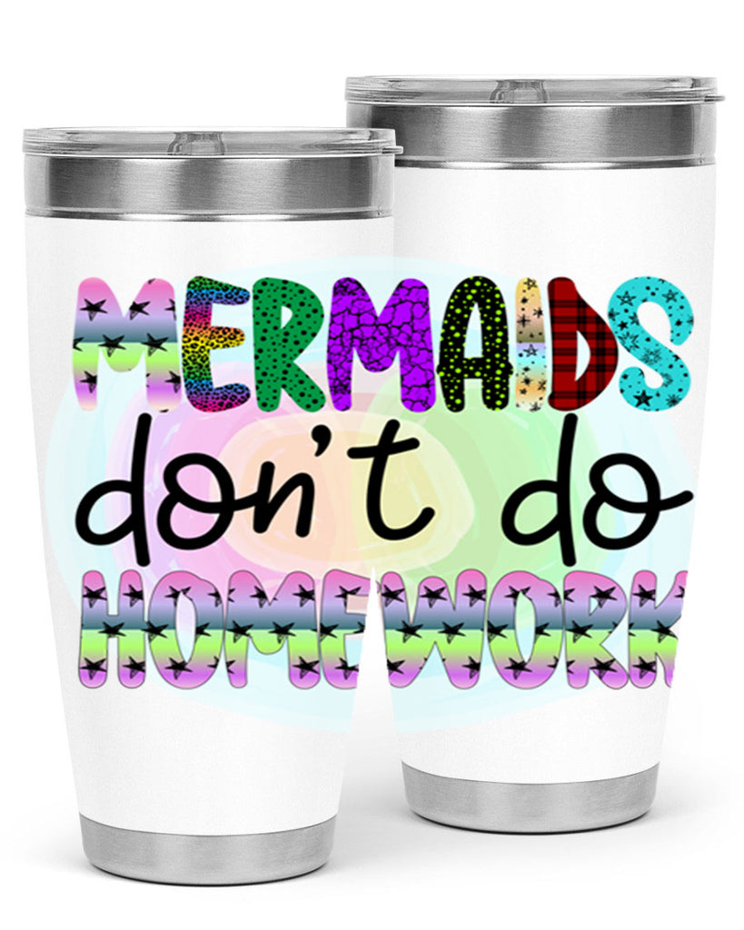 Mermaids Dont Do Homework 482#- mermaid- Tumbler