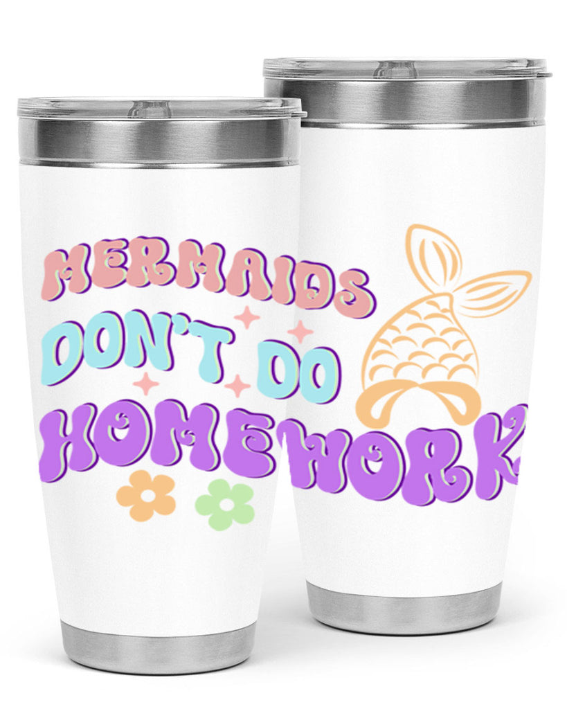 Mermaids Dont Do Homework 485#- mermaid- Tumbler