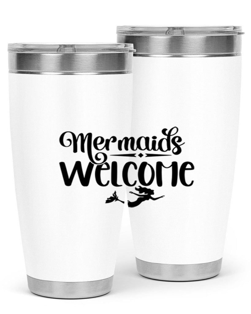 Mermaids Welcome 473#- mermaid- Tumbler