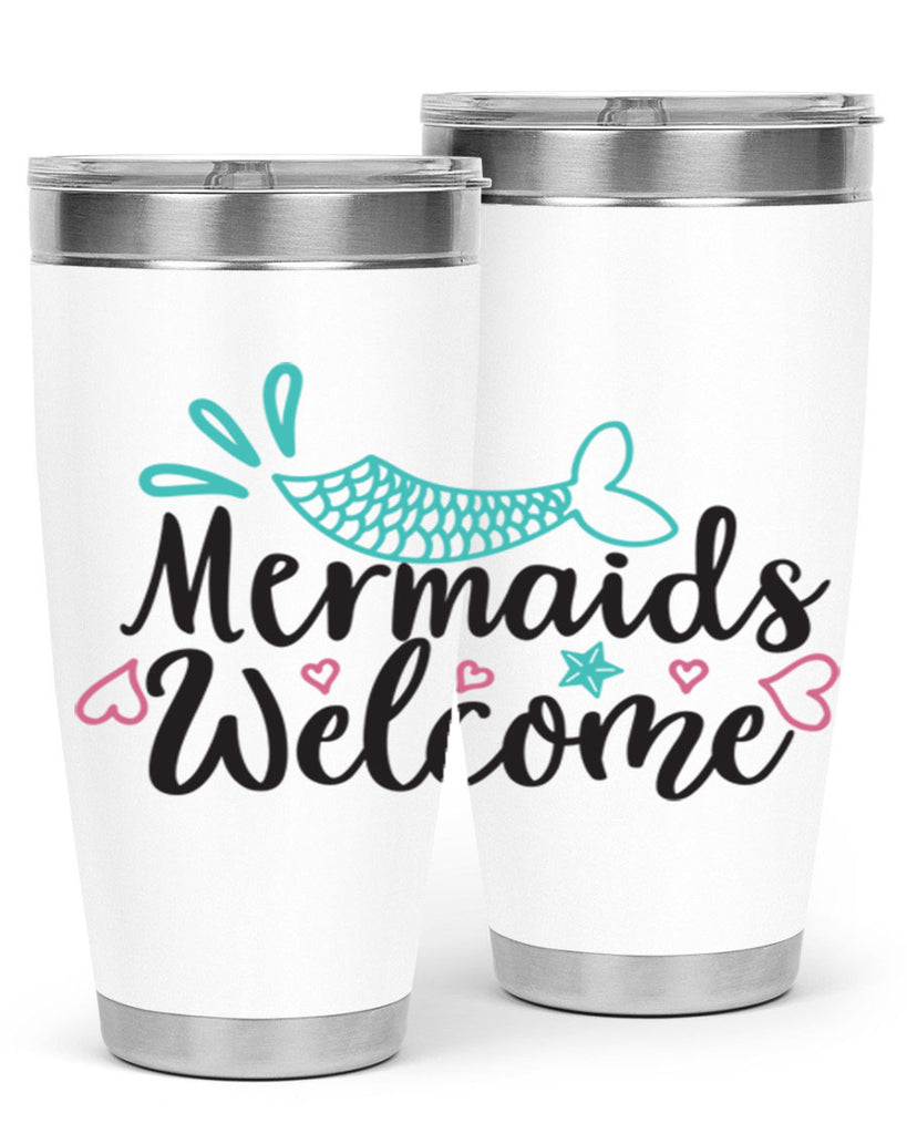 Mermaids Welcome 474#- mermaid- Tumbler