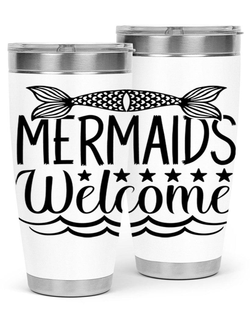 Mermaids Welcome 496#- mermaid- Tumbler