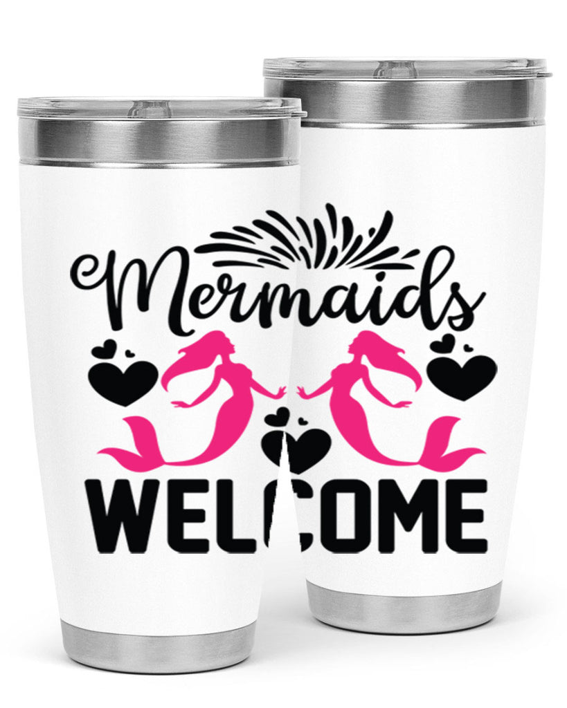 Mermaids Welcome 499#- mermaid- Tumbler