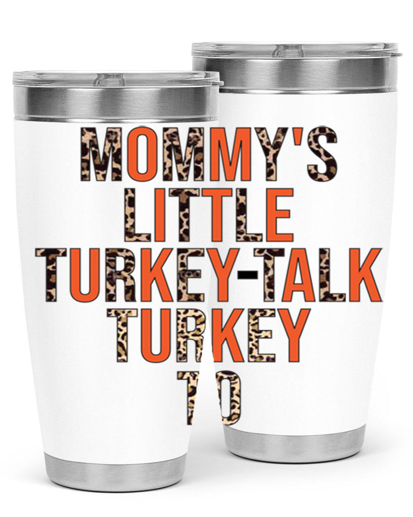 Mommys little turkeytalk turkey to 429#- fall- Tumbler