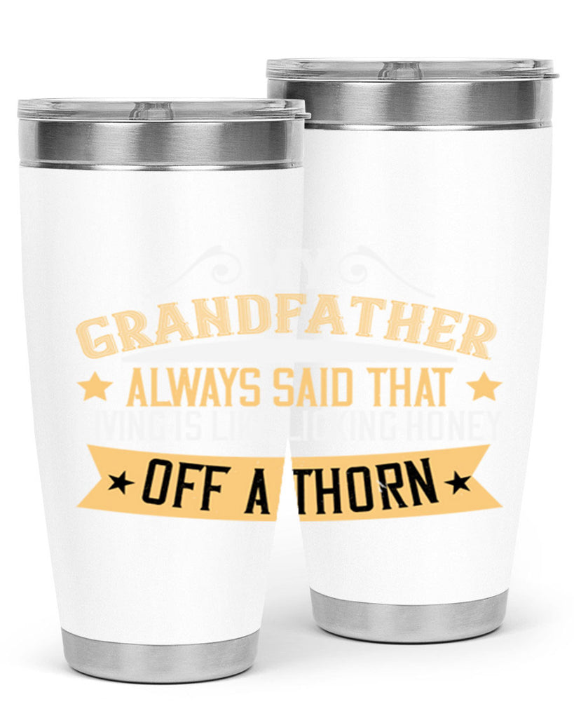 My grandfather always 84#- grandpa - papa- Tumbler