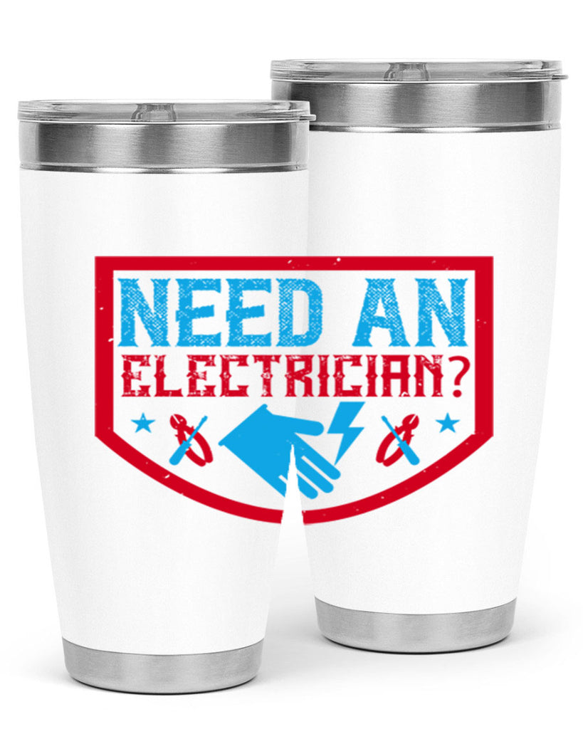 Need an electrician Style 23#- electrician- tumbler