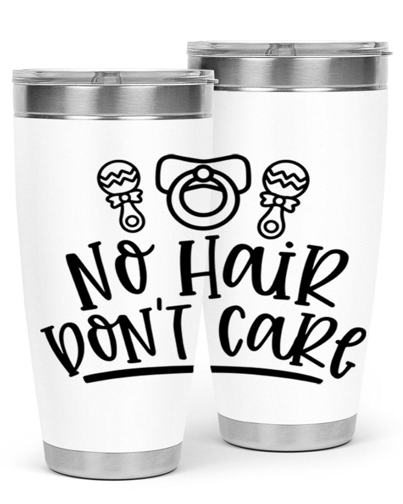 No Hair Dont Care Style 37#- baby- tumbler
