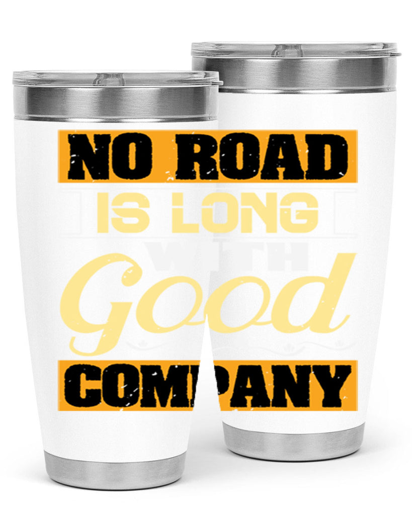 No road is long with good company Style 76#- Best Friend- Tumbler