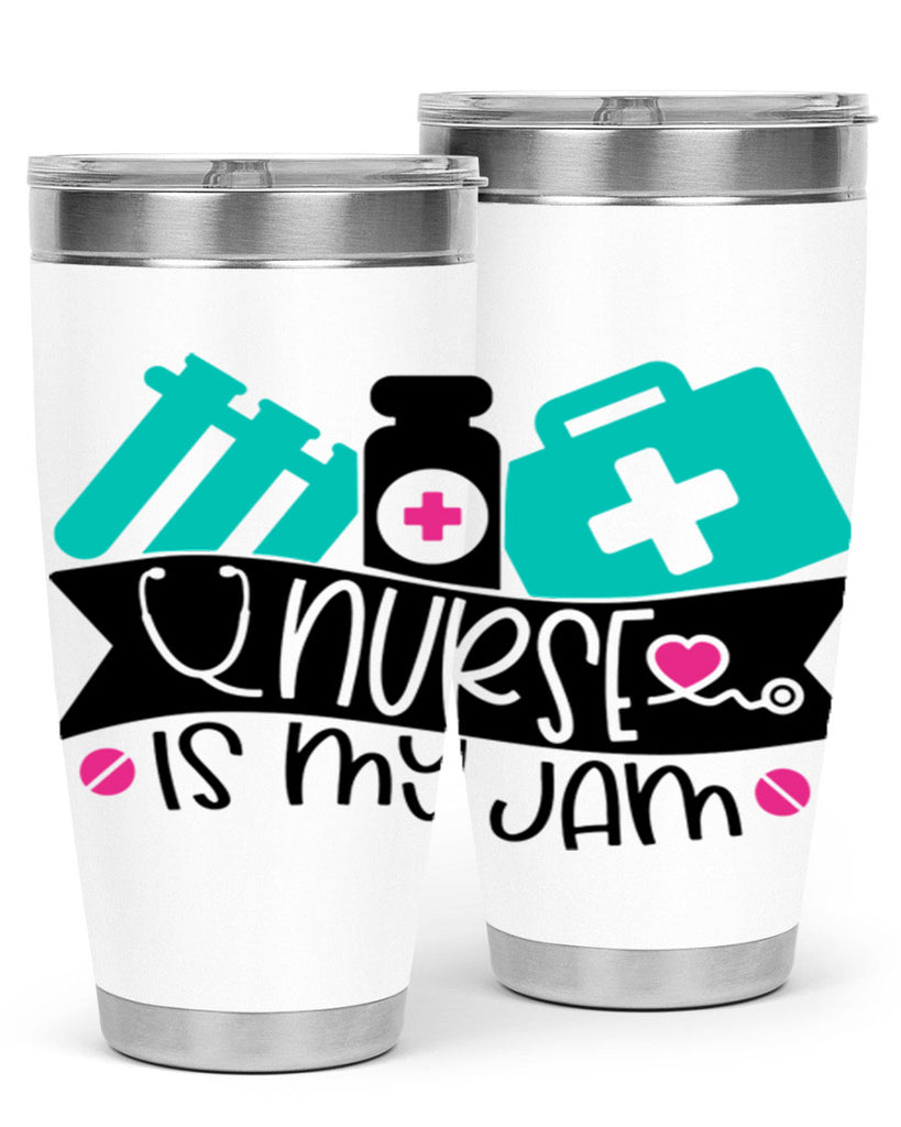 Nurse Is My Jam Style Style 110#- nurse- tumbler