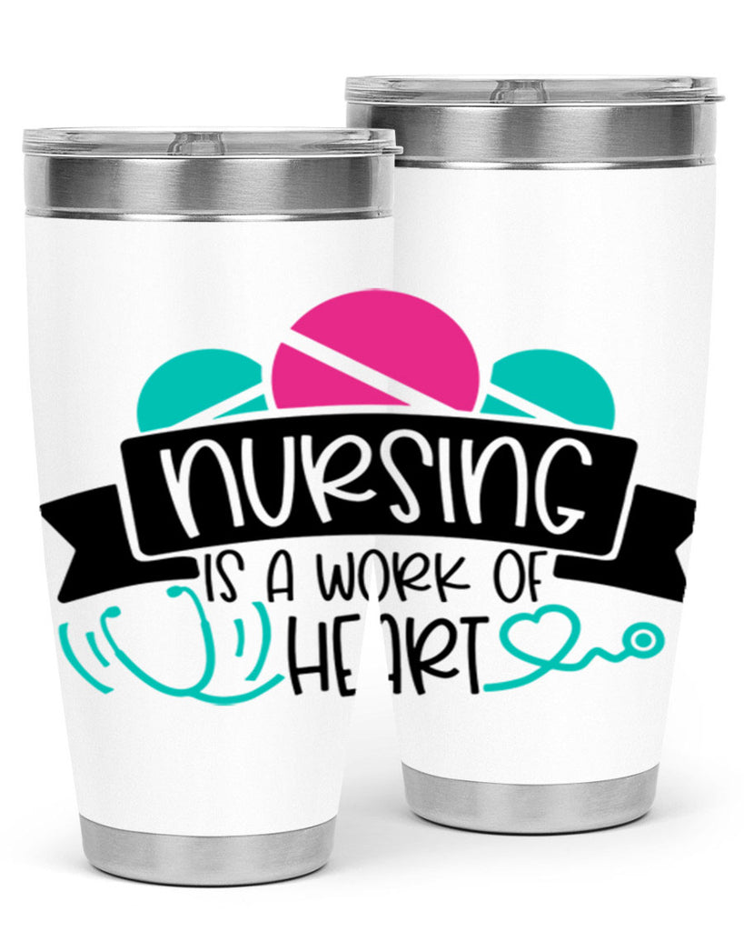Nursing Is A Work Of Heart Style Style 71#- nurse- tumbler