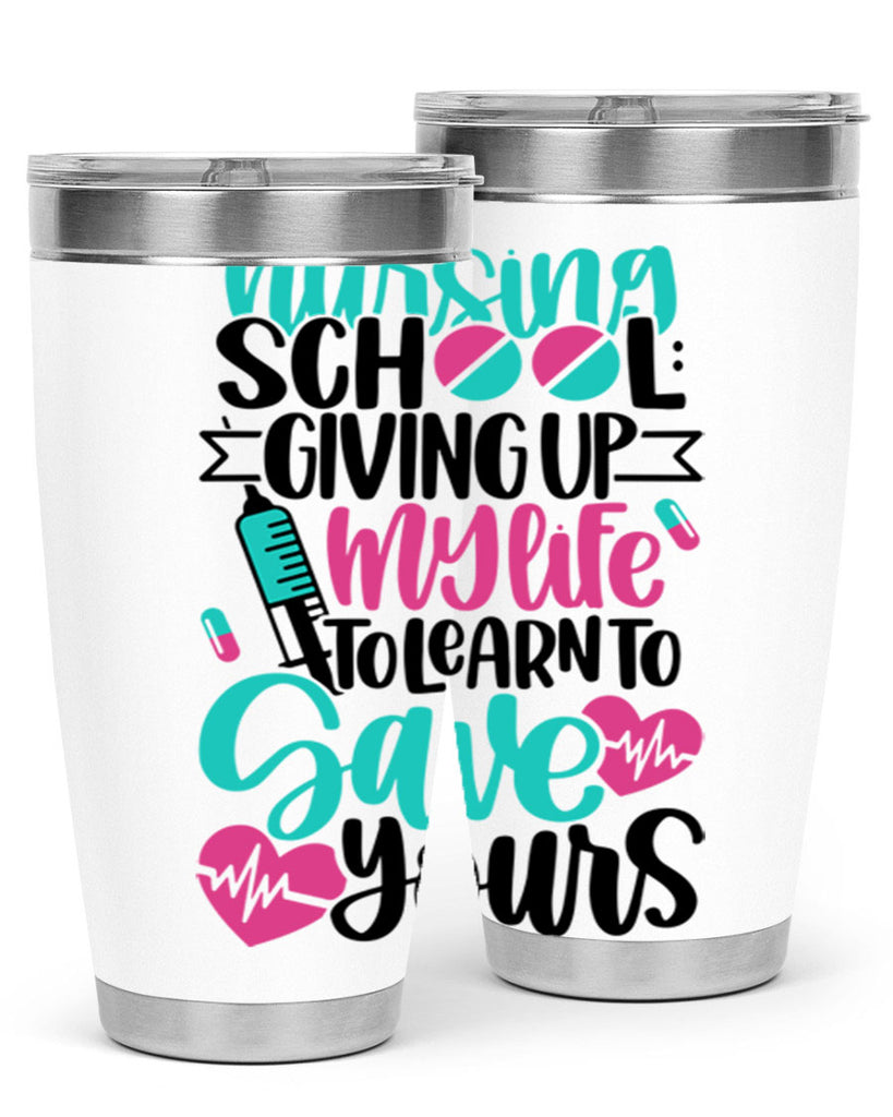 Nursing School Giving Style Style 66#- nurse- tumbler