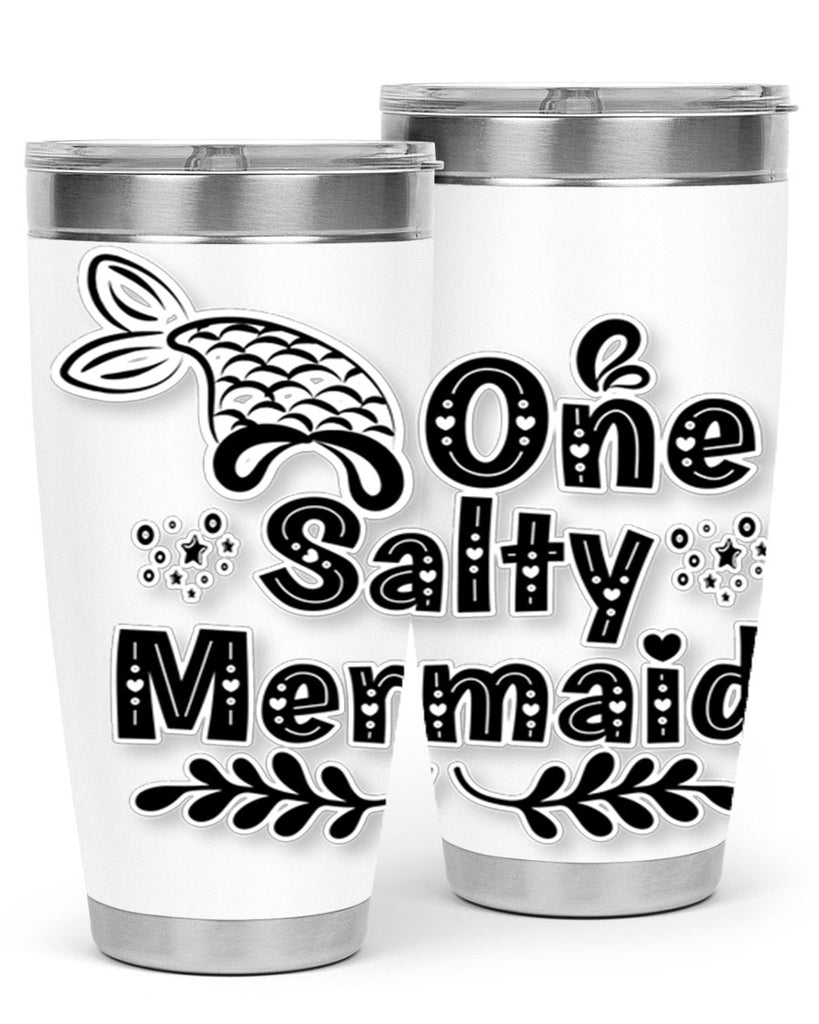 One Salty Mermaid 528#- mermaid- Tumbler