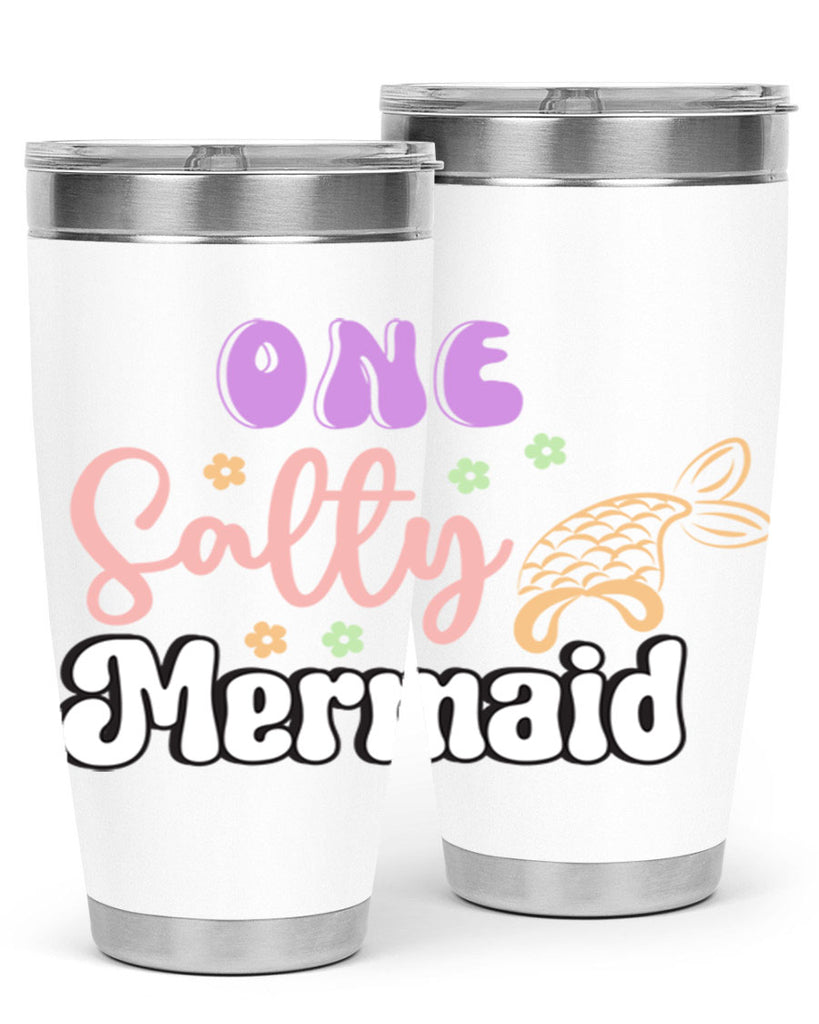 One Salty Mermaid 529#- mermaid- Tumbler