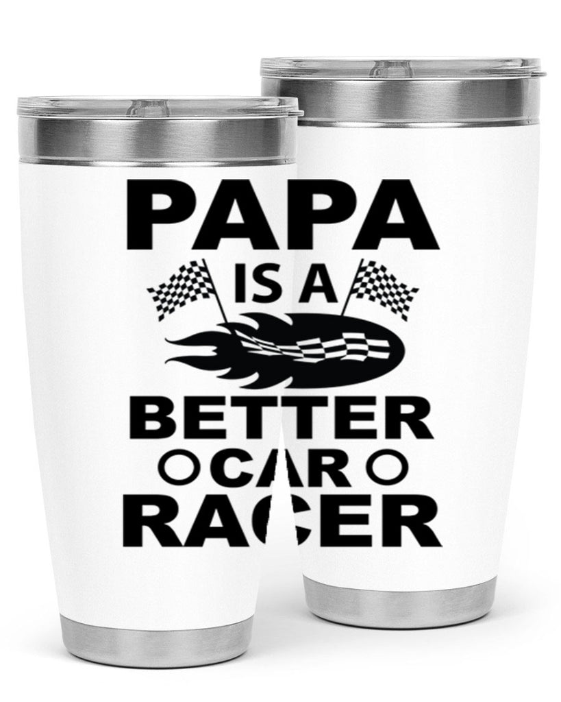 Papa Is a Better car 116#- grandpa - papa- Tumbler