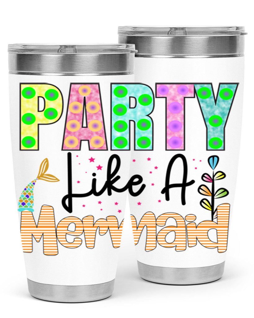 Party Like A Mermaid 538#- mermaid- Tumbler