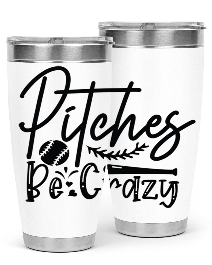 Pitches Be Crazy 2034#- baseball- Tumbler