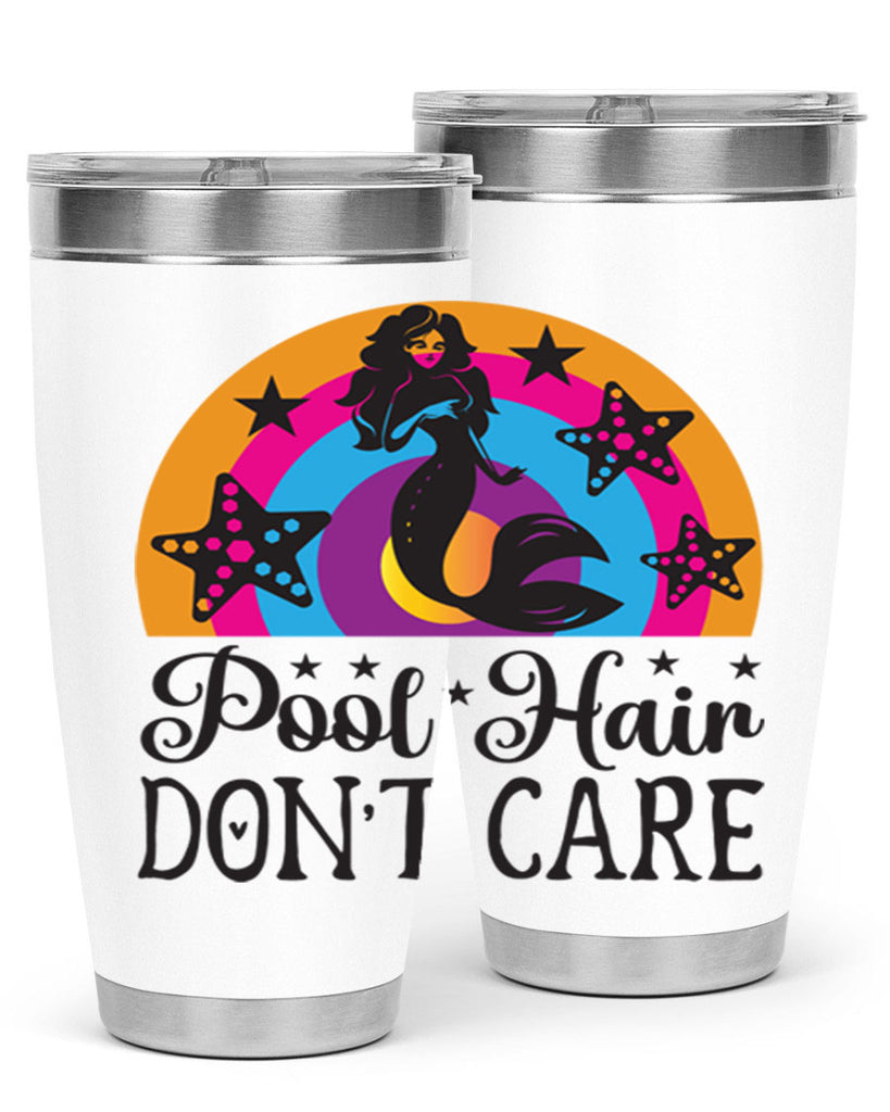 Pool hair dont care 542#- mermaid- Tumbler