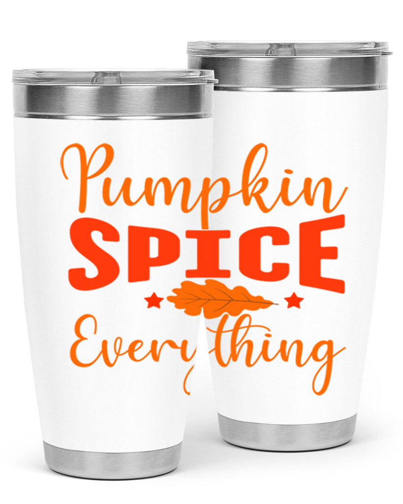 Pumpkin Spice Everything Design 544#- fall- Tumbler