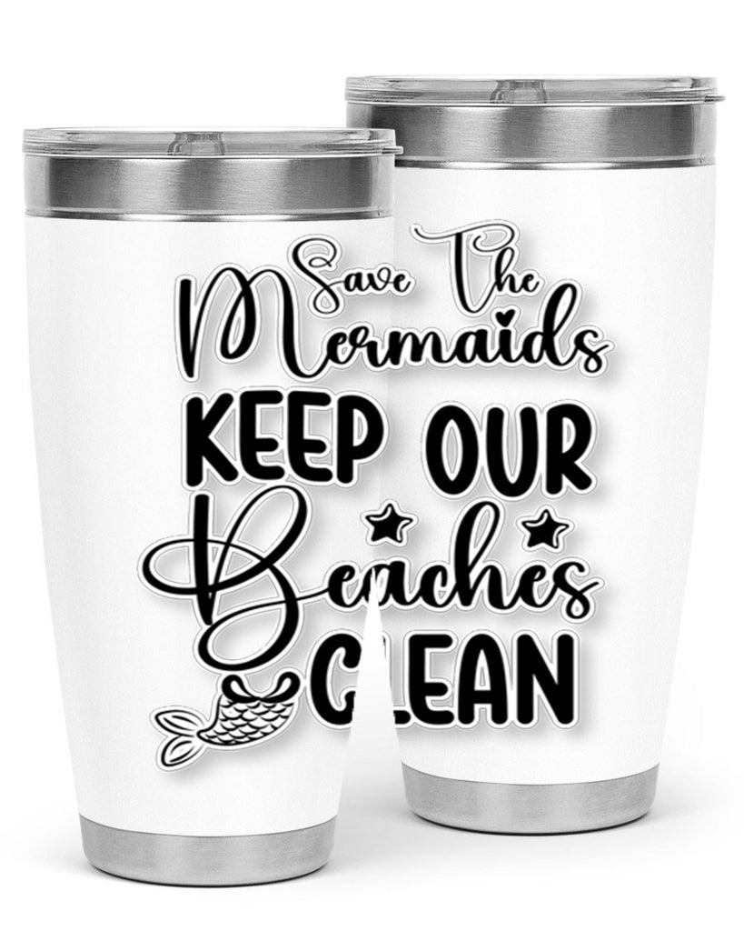 Save The Mermaids Keep Our 576#- mermaid- Tumbler