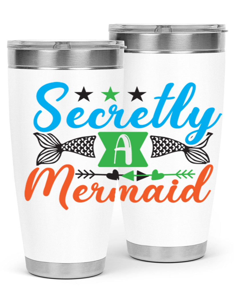 Secretly A Mermaid 582#- mermaid- Tumbler