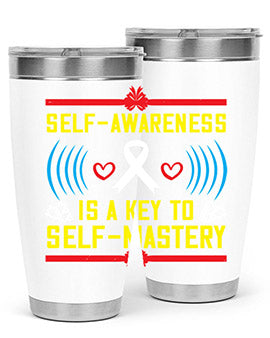 Self wareness is a key to self mastery Style 32#- self awareness- Tumbler